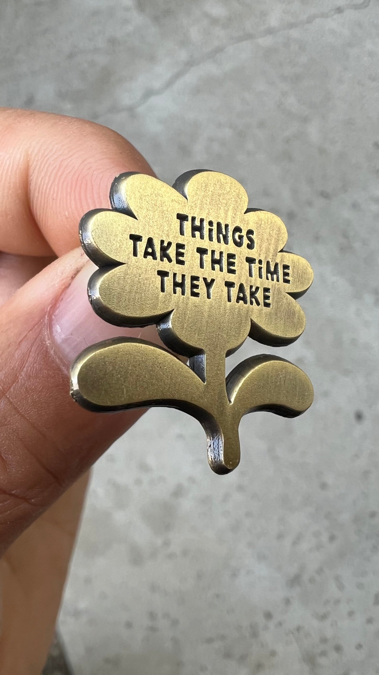 Cute Funny Inspirational Flower Enamel Pin