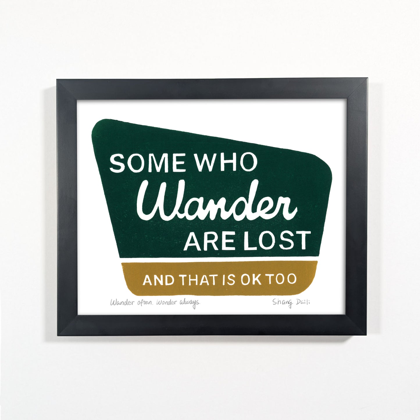 National Park Sign - Some Who Wander are Lost ™