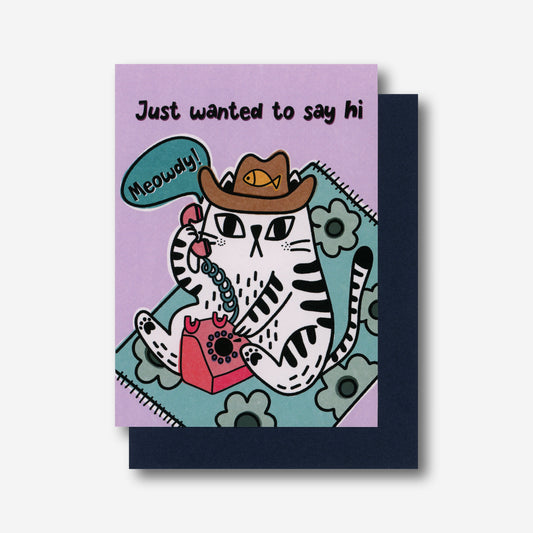 Hello Greeting Card - Just Wanted to Say Hi