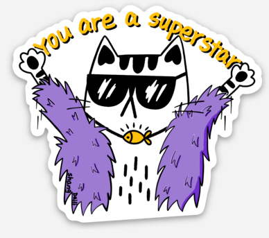 Cute cat sticker - you are a superstar