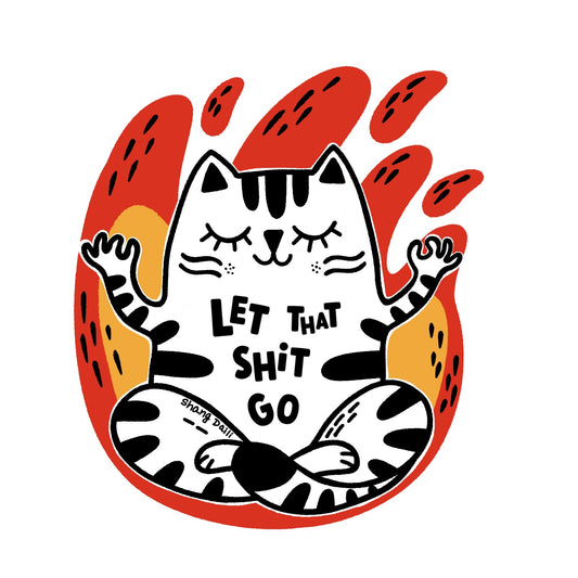 Cat Sticker - Let That Shit Go