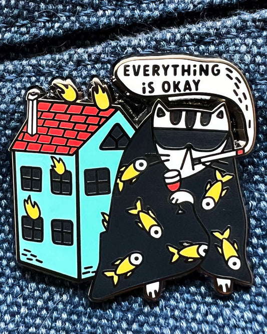 Cat Enamel Pin - Everything is Okay