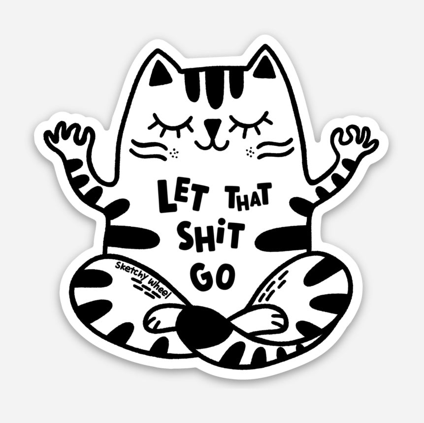 Cat Enamel Pin - Let That Shit Go