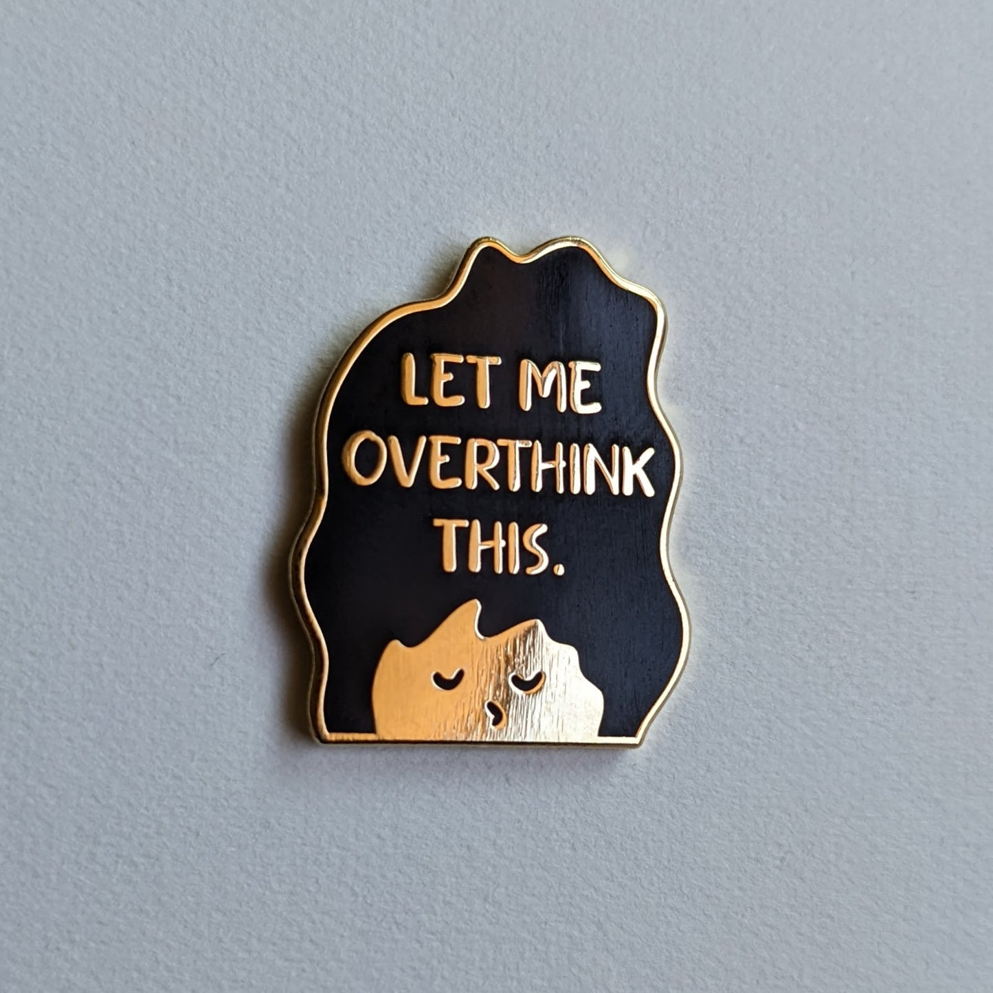 Let Me Overthink This Enamel Pin