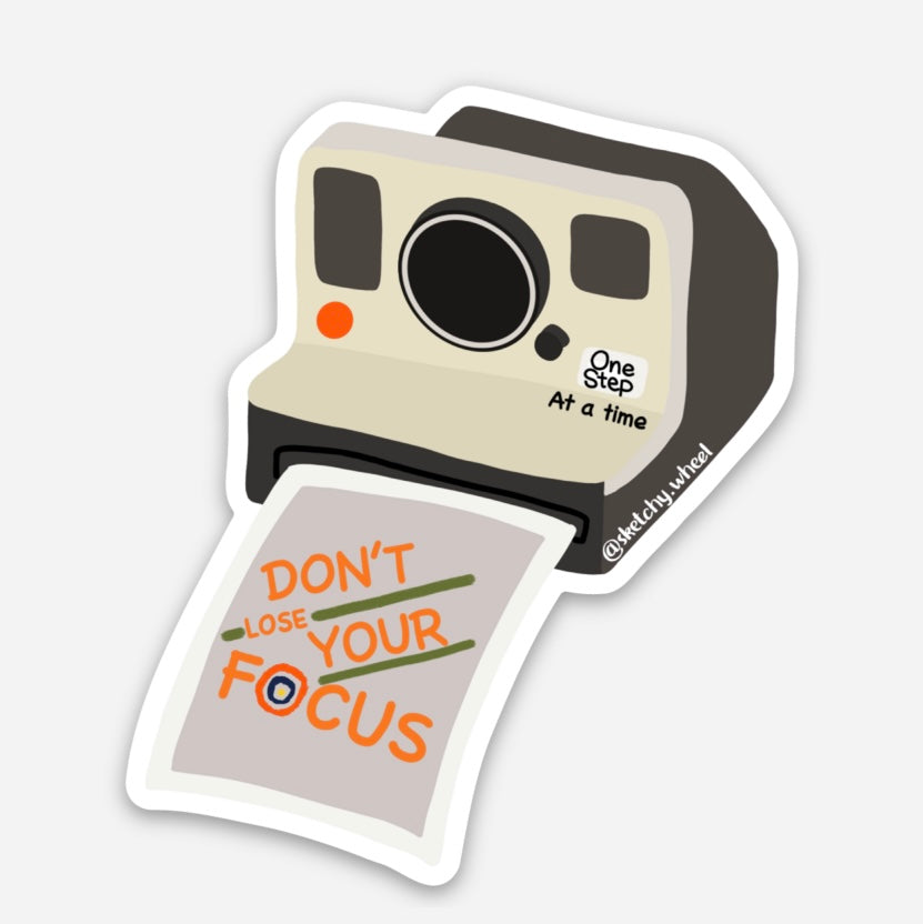 Don't Lose Your Focus Sticker