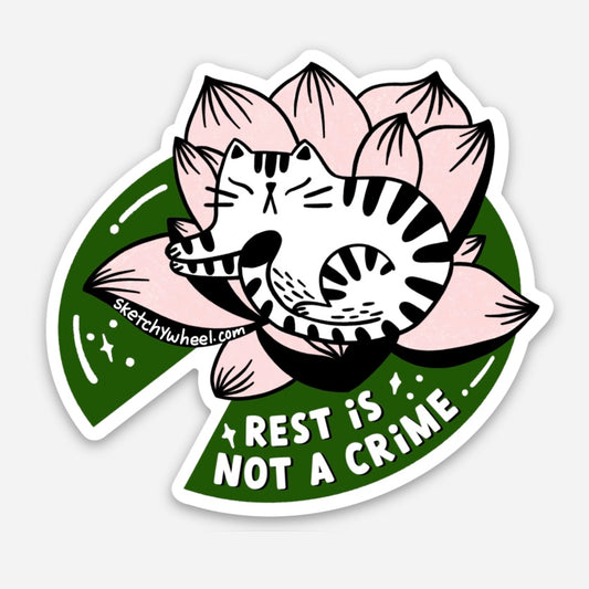 Cat Sticker - Rest is Not a Crime