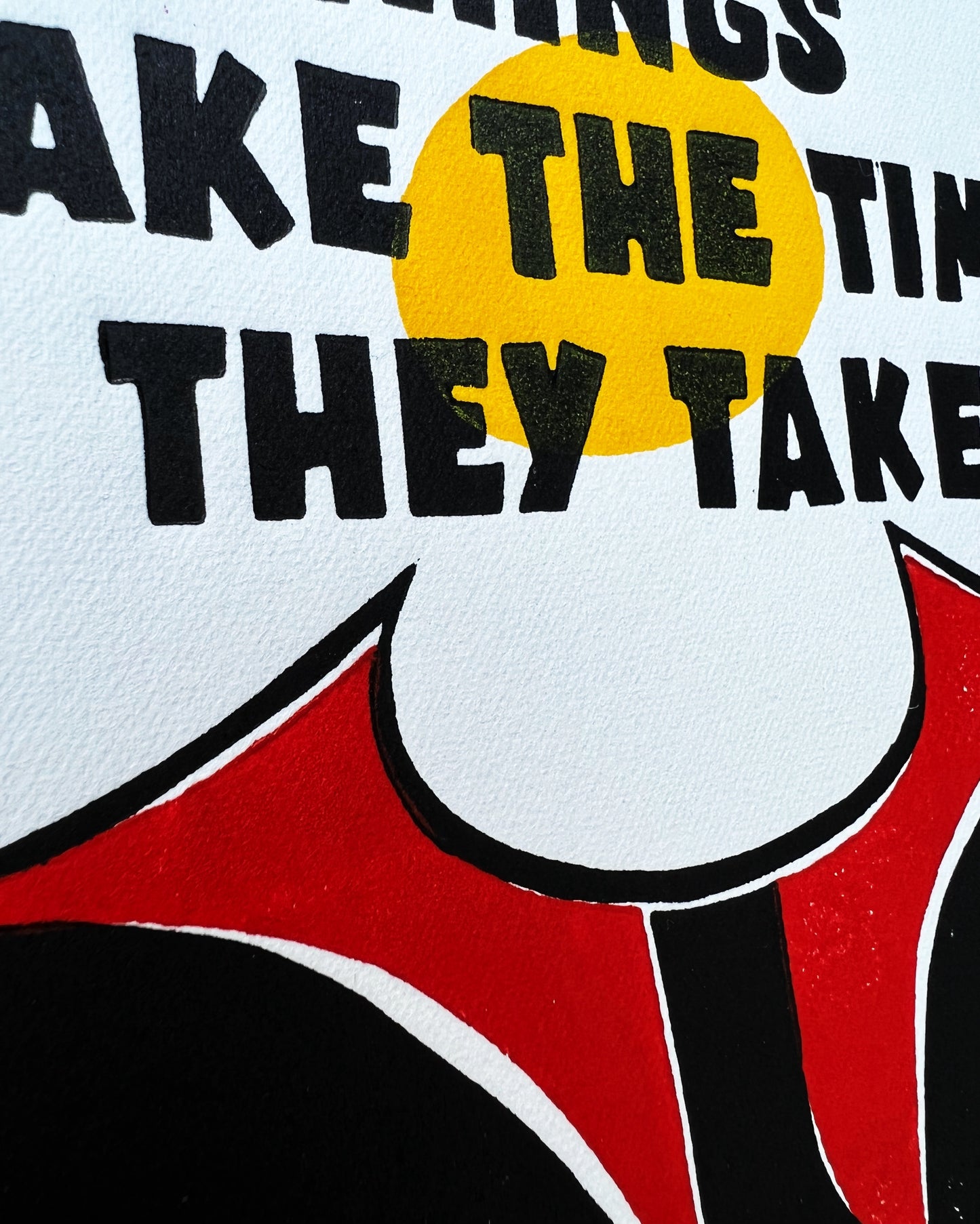 things take the time they take flower print
